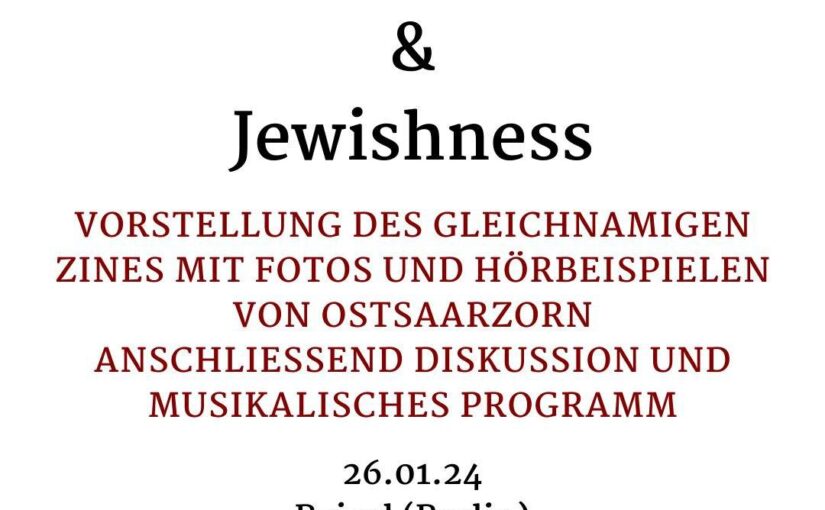„Punk & Jewishness“ feat. „Ostsaarzorn“ – 26.01.2024 Bajszel